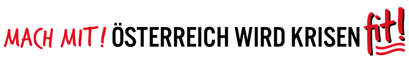 "Mach mit! Österreich wird krisenfit!"